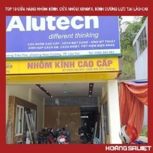 Danh Sách Cửa Hàng, Tiệm Bán Nhôm Kính Tại Lào Cai