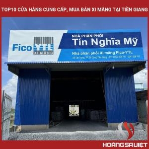 Top10 Cửa Hàng Cung Cấp, Mua Bán Xi Măng Tại Tiền Giang Top10 Cửa Hàng Cung Cấp, Mua Bán Xi Măng Tại Tiền Giang