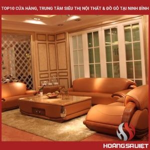 Top10 Cửa Hàng, Trung Tâm Siêu Thị Nội Thất & Đồ Gỗ Tại Ninh Bình 