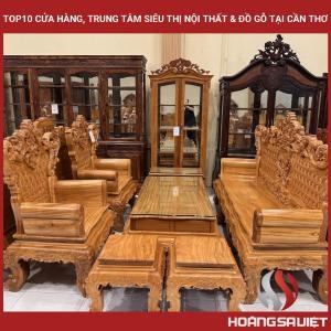Top10 Cửa Hàng, Trung Tâm Siêu Thị Nội Thất & Đồ Gỗ Tại Cần Thơ 