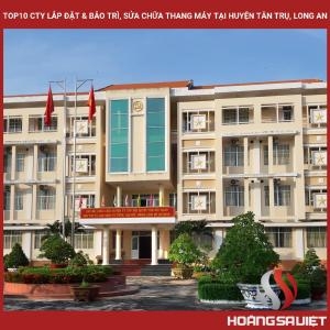 Top10 Cty Lắp Đặt & Bảo Trì, Sửa Chữa Thang Máy Tại Huyện Tân Trụ, Long An Top10 Cty Lắp Đặt & Bảo Trì, Sửa Chữa Thang Máy Tại Huyện Tân Trụ, Long An