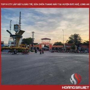 Top10 Cty Lắp Đặt & Bảo Trì, Sửa Chữa Thang Máy Tại Huyện Đức Huệ, Long An Top10 Cty Lắp Đặt & Bảo Trì, Sửa Chữa Thang Máy Tại Huyện Đức Huệ, Long An