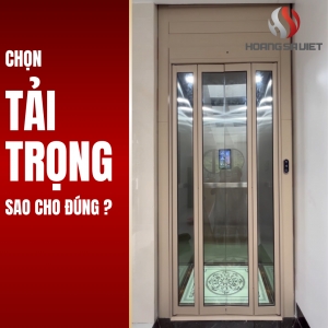 Chọn Tải Trọng Thang Máy Gia Đình Kích Thước Chuẩn 2026