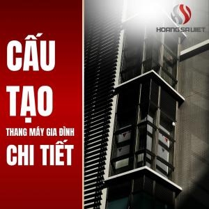 Cấu Tạo Thang Máy Gia Đình Chi Tiết Từ Kỹ Sư Công Trình