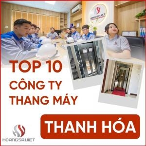 Top10 Công Ty Thang Máy Gia Đình Uy Tín Tại Thanh Hóa