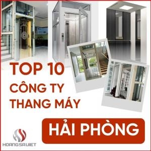 ⭐Top 10 Reputable Home Elevator Companies in Hai Phong