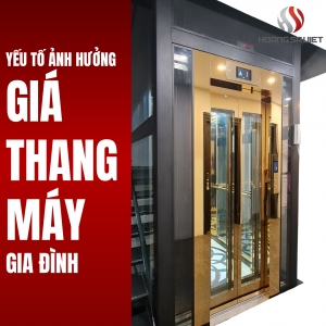 Tìm Hiểu Các Yếu Tố Ảnh Hưởng Đến Giá Thang Máy Gia Đình