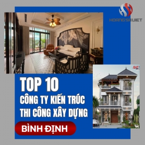 Top 10 Architecture, Design & Construction Companies, House Building in Binh Dinh