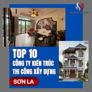 Top 10 Architecture, Design & Construction Companies, House Building in Son La