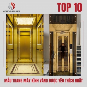 Top Các Mẫu Thang Máy Kính Màu Vàng Và Các Lưu Ý Khi Lựa Chọn Chúng