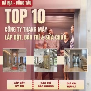 Top 10 Công Ty Thang Máy Gia Đình Uy Tín Tại Bà Rịa - Vũng Tàu