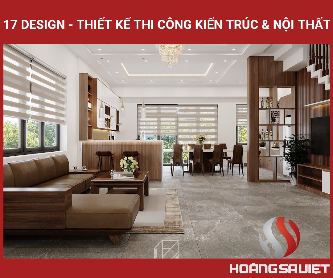 17 Design - Thiết Kế Thi Công Kiến Trúc & Nội Thất 17 Design - Thiết Kế Thi Công Kiến Trúc & Nội Thất