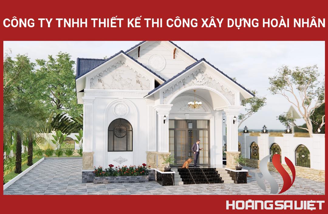CÔNG TY TNHH THIẾT KẾ THI CÔNG XÂY DỰNG HOÀI NHÂN CÔNG TY TNHH THIẾT KẾ THI CÔNG XÂY DỰNG HOÀI NHÂN
