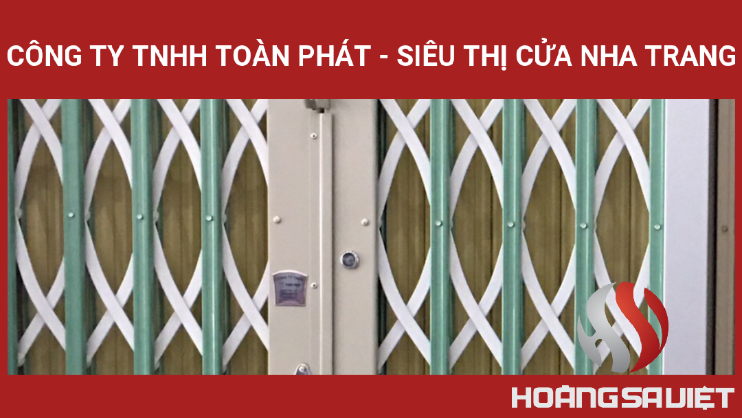 CÔNG TY TNHH TOÀN PHÁT - SIÊU THỊ CỬA NHA TRANG CÔNG TY TNHH TOÀN PHÁT - SIÊU THỊ CỬA NHA TRANG