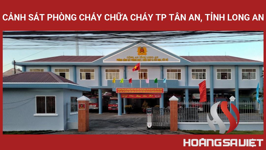 Cảnh Sát Phòng Cháy Chữa Cháy Tp Tân An, Tỉnh Long An Cảnh Sát Phòng Cháy Chữa Cháy Tp Tân An, Tỉnh Long An