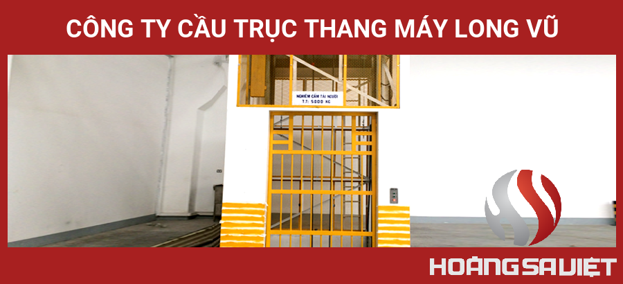 Công Ty Cầu Trục Thang Máy Long Vũ Công Ty Cầu Trục Thang Máy Long Vũ