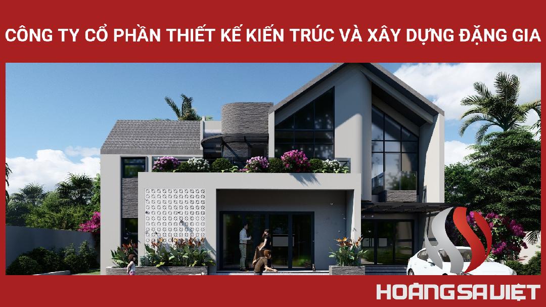 Công Ty Cổ Phần Thiết Kế Kiến Trúc Và Xây Dựng Đặng Gia Công Ty Cổ Phần Thiết Kế Kiến Trúc Và Xây Dựng Đặng Gia