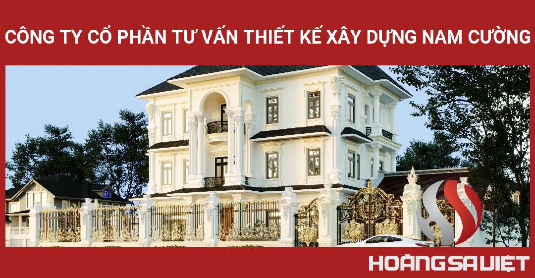 Công Ty Cổ Phần Tư Vấn Thiết Kế Xây Dựng Nam Cường Công Ty Cổ Phần Tư Vấn Thiết Kế Xây Dựng Nam Cường
