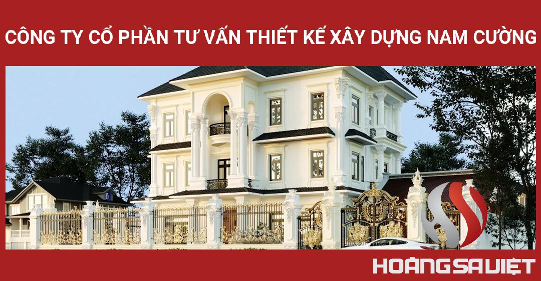 Công Ty Cổ Phần Tư Vấn Thiết Kế Xây Dựng Nam Cường Công Ty Cổ Phần Tư Vấn Thiết Kế Xây Dựng Nam Cường