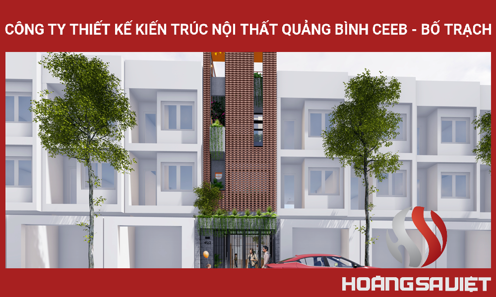 Công Ty Thiết Kế Kiến Trúc Nội Thất Quảng Bình Ceeb - Bố Trạch Công Ty Thiết Kế Kiến Trúc Nội Thất Quảng Bình Ceeb - Bố Trạch