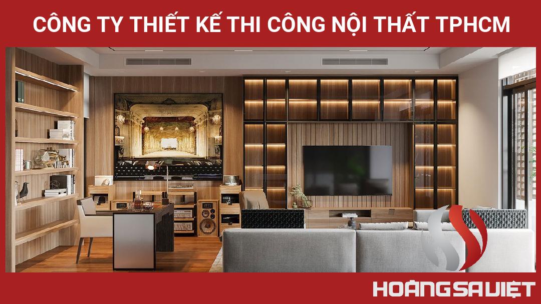 Công Ty Thiết Kế Thi Công Nội Thất TPHCM Công Ty Thiết Kế Thi Công Nội Thất TPHCM