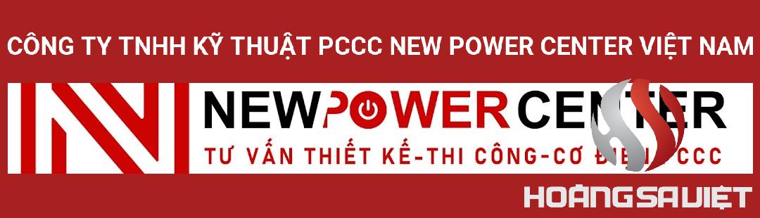 Công Ty Tnhh Kỹ Thuật PCCC New Power Center Việt Nam Công Ty Tnhh Kỹ Thuật PCCC New Power Center Việt Nam