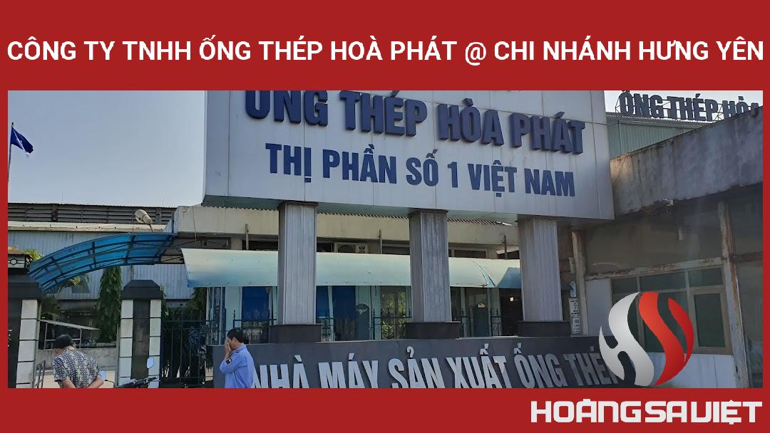 Công Ty Tnhh Ống Thép Hoà Phát @ Chi Nhánh Hưng Yên Công Ty Tnhh Ống Thép Hoà Phát @ Chi Nhánh Hưng Yên