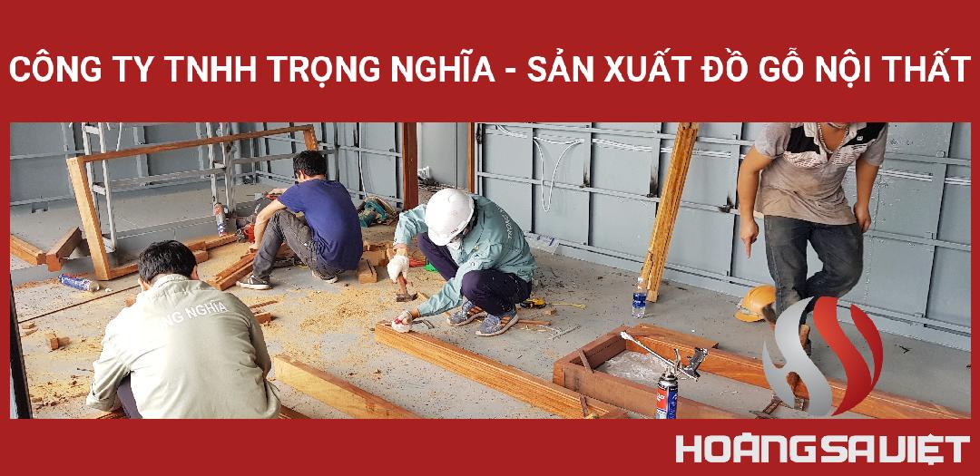 Công Ty Tnhh Trọng Nghĩa - Sản Xuất Đồ Gỗ Nội Thất Công Ty Tnhh Trọng Nghĩa - Sản Xuất Đồ Gỗ Nội Thất