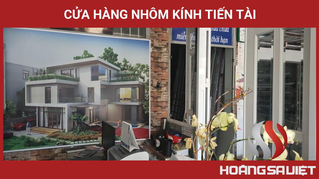 Cửa Hàng Nhôm Kính Tiến Tài Cửa Hàng Nhôm Kính Tiến Tài