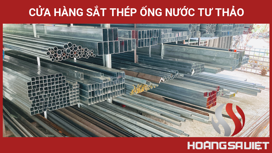 Cửa Hàng Sắt Thép Ống Nước Tư Thảo Cửa Hàng Sắt Thép Ống Nước Tư Thảo