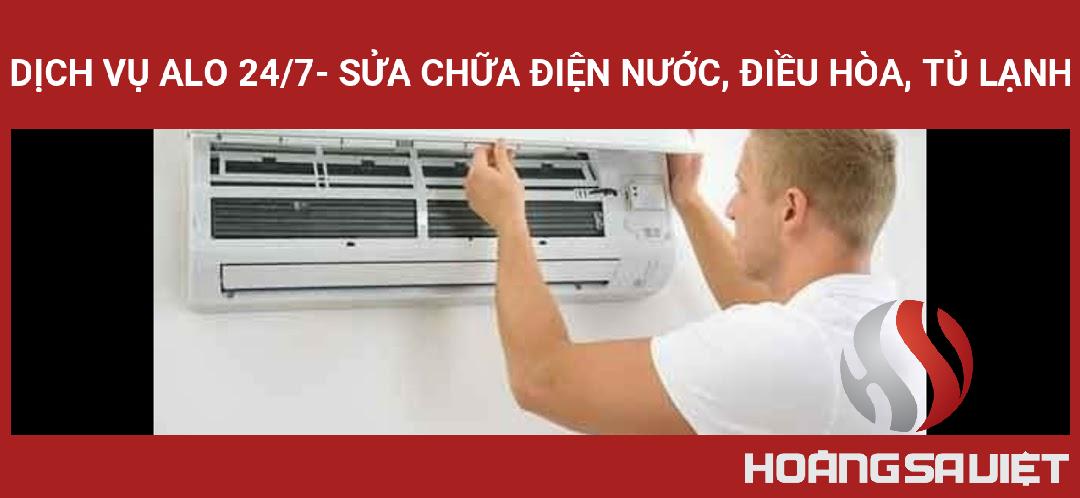 Dịch Vụ ALO 24/7- Sửa Chữa điện Nước, điều Hòa, Tủ Lạnh Dịch Vụ ALO 24/7- Sửa Chữa điện Nước, điều Hòa, Tủ Lạnh