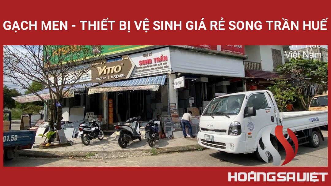 GẠCH MEN - THIẾT BỊ VỆ SINH GIÁ RẺ SONG TRẦN HUẾ GẠCH MEN - THIẾT BỊ VỆ SINH GIÁ RẺ SONG TRẦN HUẾ