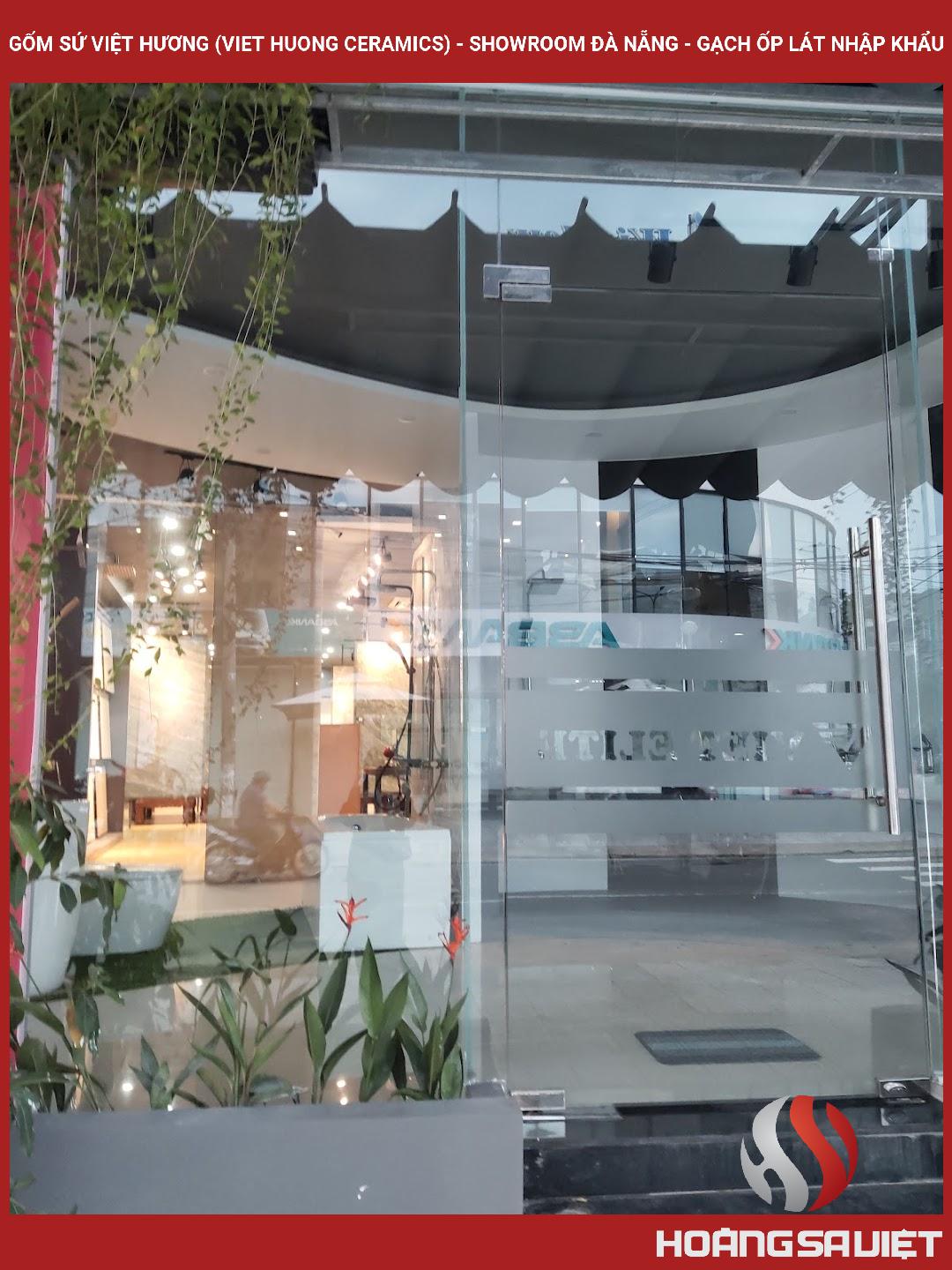 GỐM SỨ VIỆT HƯƠNG (VIET HUONG CERAMICS) - SHOWROOM ĐÀ NẴNG - GẠCH ỐP LÁT NHẬP KHẨU GỐM SỨ VIỆT HƯƠNG (VIET HUONG CERAMICS) - SHOWROOM ĐÀ NẴNG - GẠCH ỐP LÁT NHẬP KHẨU