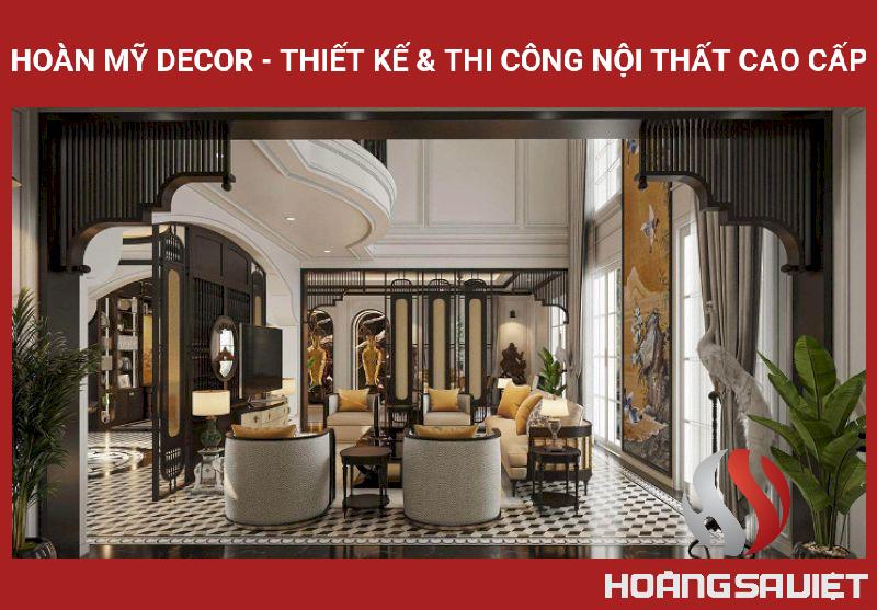 Hoàn Mỹ Decor - Thiết Kế & Thi Công Nội Thất Cao Cấp Hoàn Mỹ Decor - Thiết Kế & Thi Công Nội Thất Cao Cấp