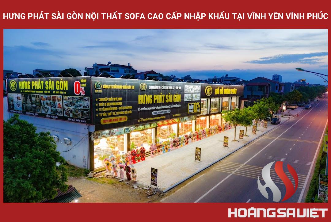 Hưng Phát Sài Gòn Nội Thất Sofa Cao Cấp Nhập Khẩu Tại Vĩnh Yên Vĩnh Phúc Hưng Phát Sài Gòn Nội Thất Sofa Cao Cấp Nhập Khẩu Tại Vĩnh Yên Vĩnh Phúc