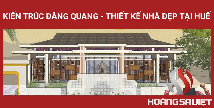 Kiến Trúc Đăng Quang - Thiết Kế Nhà đẹp Tại Huế Kiến Trúc Đăng Quang - Thiết Kế Nhà đẹp Tại Huế