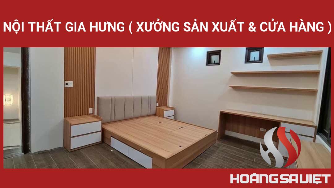 NỘI THẤT GIA HƯNG ( Xưởng Sản Xuất & Cửa Hàng ) NỘI THẤT GIA HƯNG ( Xưởng Sản Xuất & Cửa Hàng )