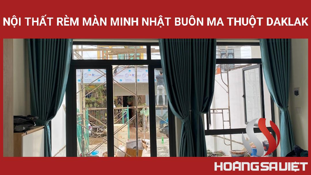 NỘI THẤT RÈM MÀN MINH NHẬT BUÔN MA THUỘT DAKLAK NỘI THẤT RÈM MÀN MINH NHẬT BUÔN MA THUỘT DAKLAK