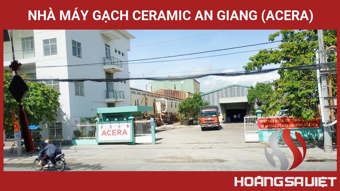 Nhà Máy Gạch Ceramic An Giang (ACERA) Nhà Máy Gạch Ceramic An Giang (ACERA)