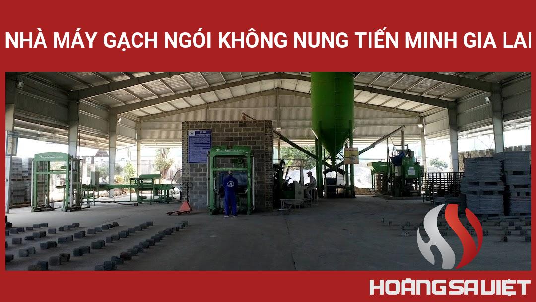 Nhà Máy Gạch Ngói Không Nung Tiến Minh Gia Lai Nhà Máy Gạch Ngói Không Nung Tiến Minh Gia Lai