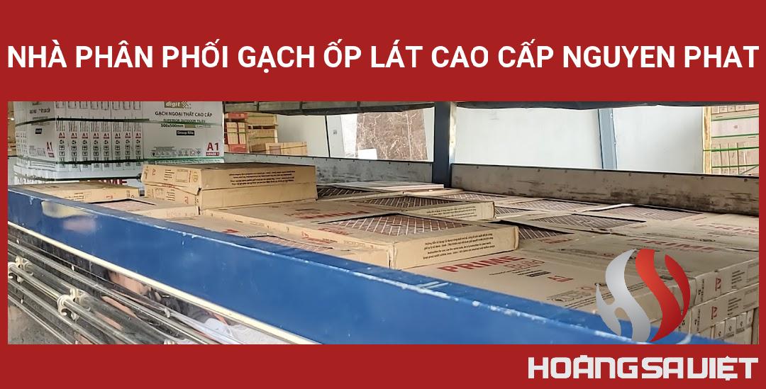 Nhà Phân Phối Gạch Ốp Lát Cao Cấp Nguyen Phat Nhà Phân Phối Gạch Ốp Lát Cao Cấp Nguyen Phat