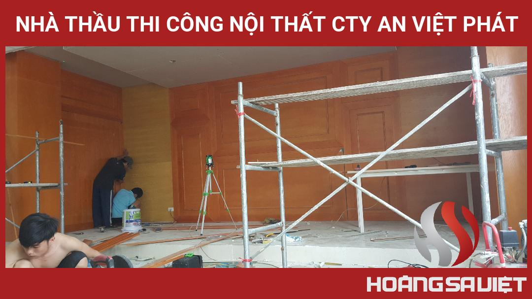 Nhà Thầu Thi Công Nội Thất Cty An Việt Phát Nhà Thầu Thi Công Nội Thất Cty An Việt Phát