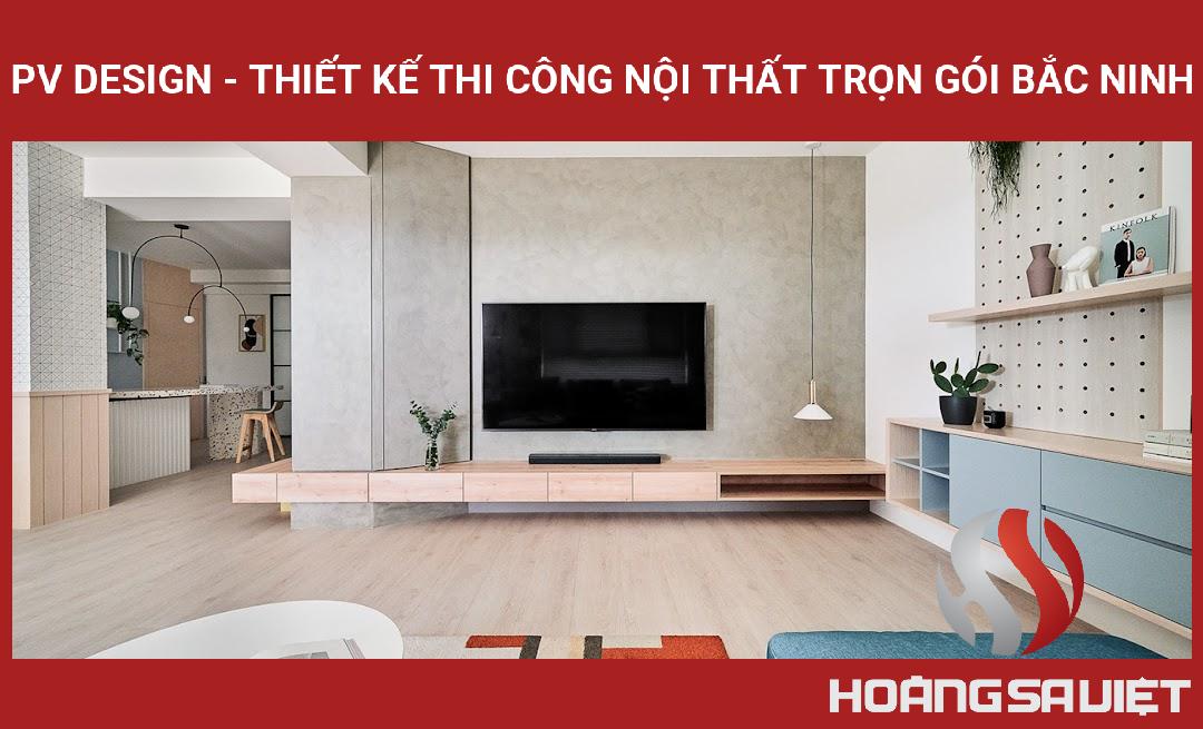 PV Design - Thiết Kế Thi Công Nội Thất Trọn Gói Bắc Ninh PV Design - Thiết Kế Thi Công Nội Thất Trọn Gói Bắc Ninh