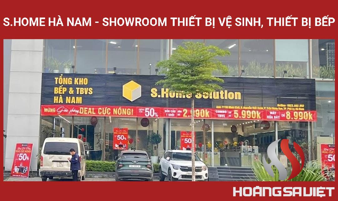 S.Home Hà Nam - Showroom Thiết Bị Vệ Sinh, Thiết Bị Bếp S.Home Hà Nam - Showroom Thiết Bị Vệ Sinh, Thiết Bị Bếp