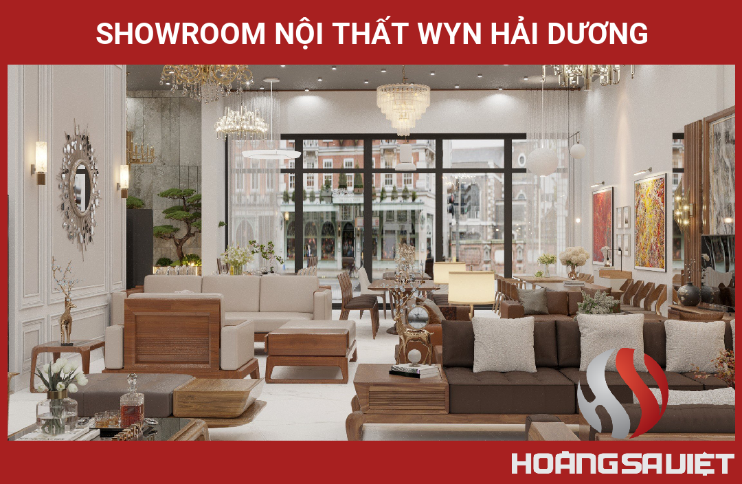 Showroom Nội Thất Wyn Hải Dương Showroom Nội Thất Wyn Hải Dương