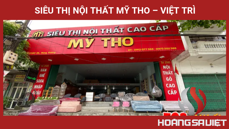 Siêu Thị Nội Thất Mỹ Tho – Việt Trì Siêu Thị Nội Thất Mỹ Tho – Việt Trì