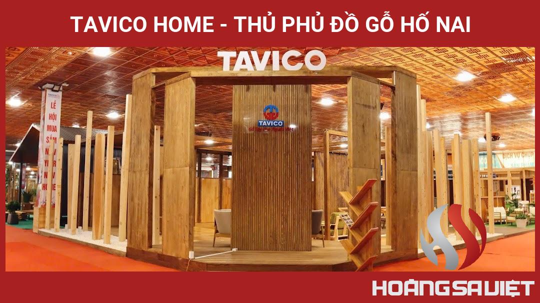 TAVICO HOME - THỦ PHỦ ĐỒ GỖ HỐ NAI TAVICO HOME - THỦ PHỦ ĐỒ GỖ HỐ NAI