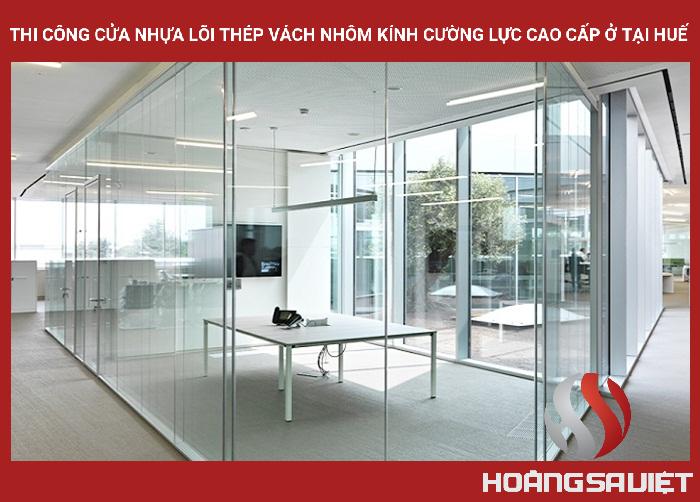 Thi Công Cửa Nhựa Lõi Thép Vách Nhôm Kính Cường Lực Cao Cấp ở Tại Huế Thi Công Cửa Nhựa Lõi Thép Vách Nhôm Kính Cường Lực Cao Cấp ở Tại Huế
