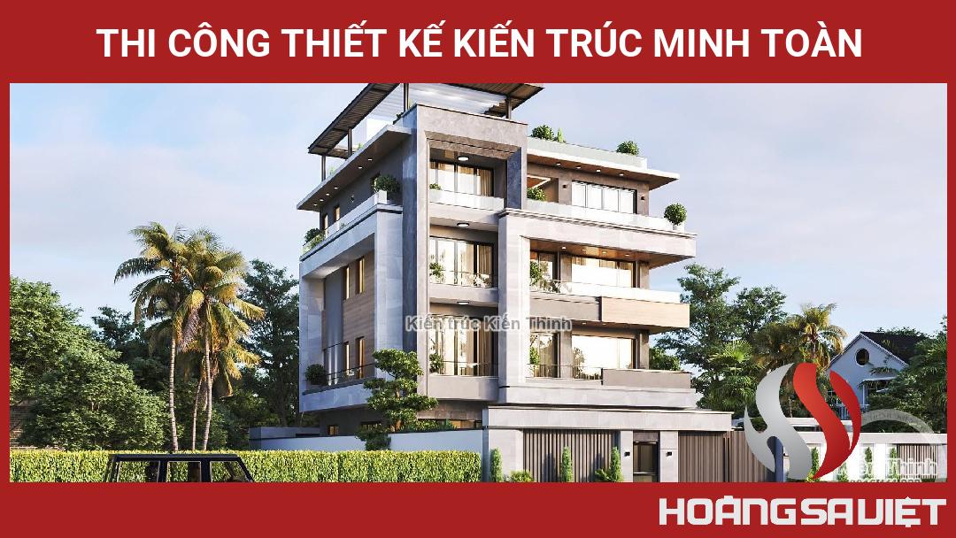 Thi Công Thiết Kế Kiến Trúc Minh Toàn Thi Công Thiết Kế Kiến Trúc Minh Toàn
