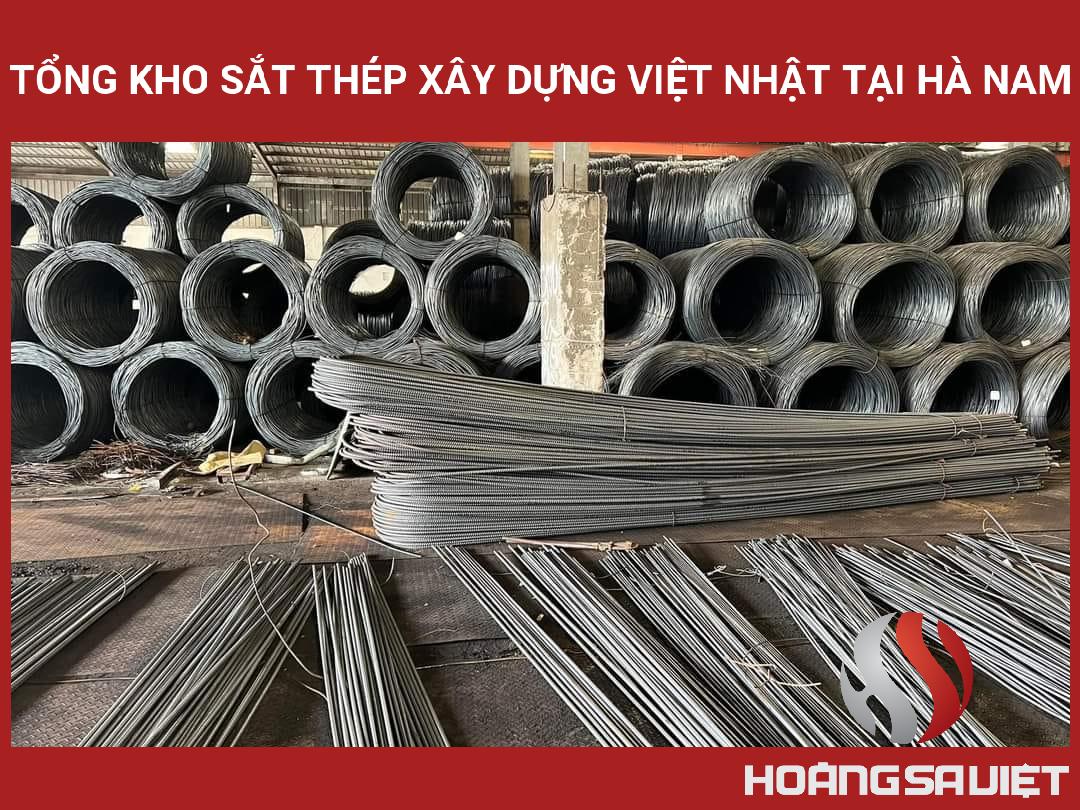 Tổng Kho Sắt Thép Xây Dựng Việt Nhật Tại Hà Nam Tổng Kho Sắt Thép Xây Dựng Việt Nhật Tại Hà Nam